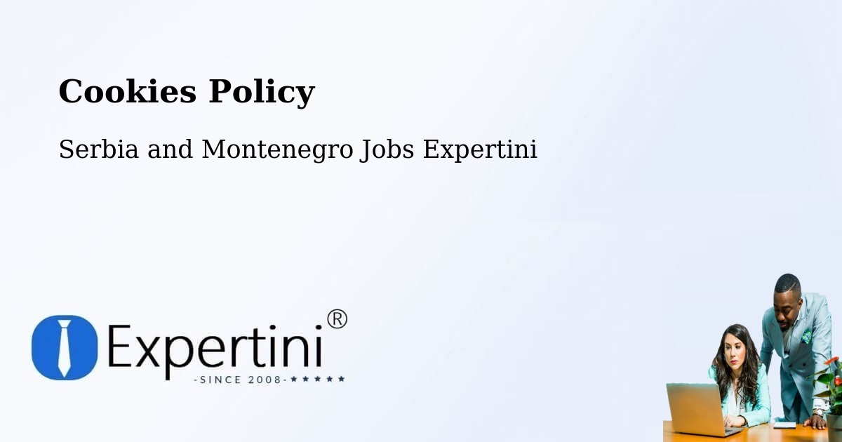 Cookie Policy – Saint Thomas - Serbia and Montenegro Jobs Expertini